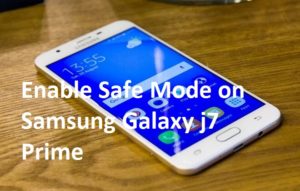 Enable Safe Mode on Samsung Galaxy j7 nxt