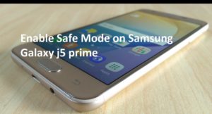 Safe Mode on Samsung Galaxy j5 prime