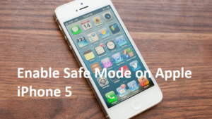 Enable Safe Mode on Apple iPhone 5