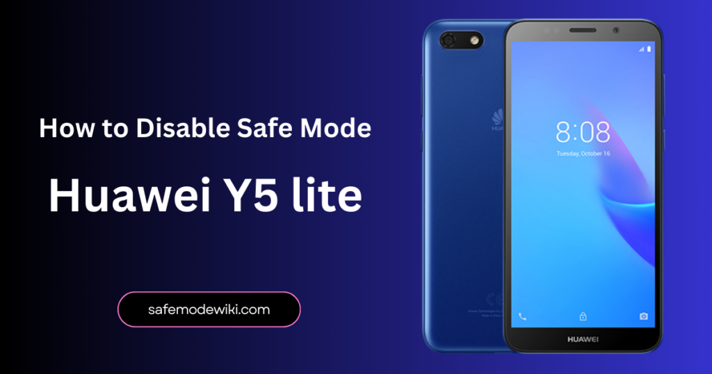 How to Disable Huawei Y5 lite Safe Mode