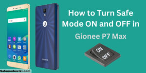 Turn Safe Mode ON and OFF in Gionee P7 Max