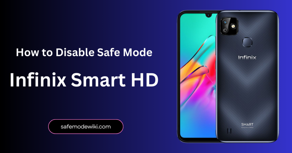 How to Disable Infinix Smart HD Safe Mode