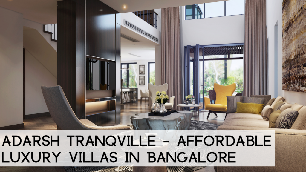 Adarsh Tranqville - Affordable Luxury Villas in Bangalore