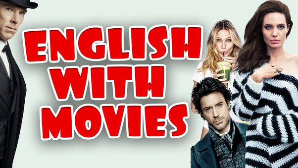 How to learn English from the movies