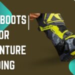 Best Boots for Adventure Riding
