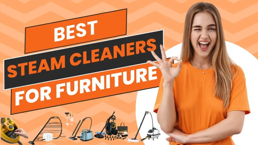 best steam cleaners for furniture