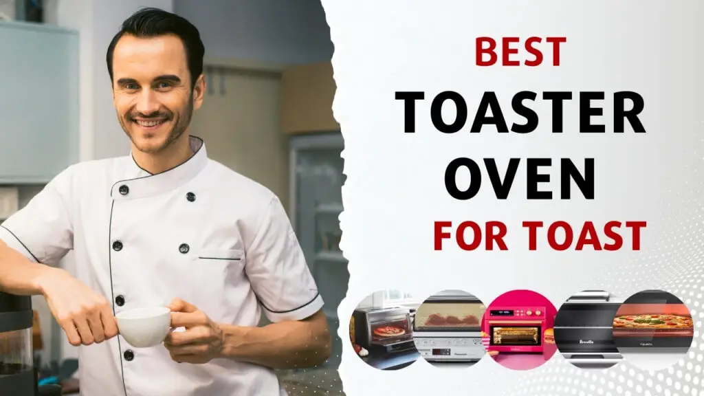 best toaster oven for toast