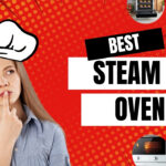 best steam oven