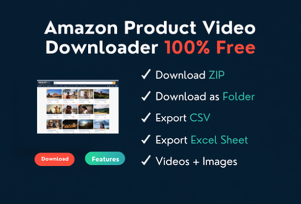 How to Download Amazon Product Videos and Images for Free — The Complete Guide to Amazon Product Video Downloader